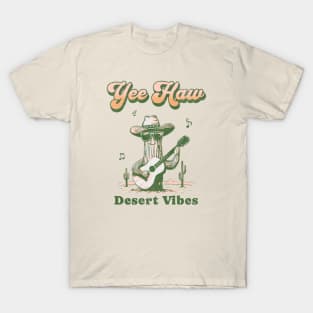 Yeehaw Desert Vibes T-Shirt